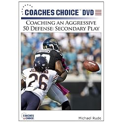 Coaching an Aggressive 50 Defense: Secondary Play