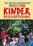 Produkt-Bild: Das gro&szlig;e Ravensburger Buch der Kinderbesch&auml;ftigung