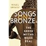 Songs on Bronze: The Greek Myths Made Real