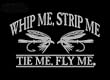 Whip Me, Strip Me, Tie Me, Fly Me Upstream Images Silver Vinyl Wildlife Car Truck Window Decal Sticker Whip Me, Strip Me, Tie Me, Fly Me Upstream Images Silver Vinyl Wildlife Car Truck Window Decal Sticker