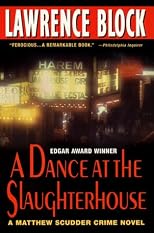 A Dance At The Slaughterhouse: A Matthew Scudder Crime Novel