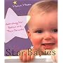 Star Babies: Astrology for Babies and Their Parents