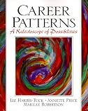 Career Patterns: A Kaleidoscope of Possibilities