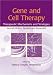Gene and Cell Therapy: Therapeutic Mechanisms and Strategies, Second Edition