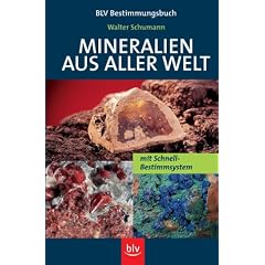 Mineralien aus aller Welt. Mit Schnellbestimm-System (BLV-Bestimmungsbücher) (Gebundene Ausgabe)