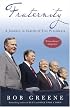 Fraternity: A Journey in Search of Five Presidents
