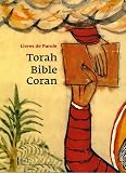 Torah, Bible, Coran : Livres de Parole