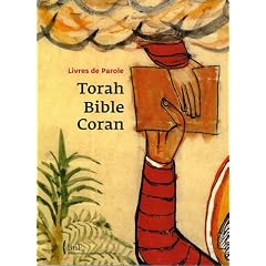 Torah, Bible, Coran : Livres de Parole