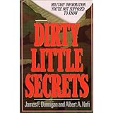 Dirty Little Secrets: Military Information You're Not Supposed To Know