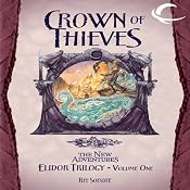 Crown of Thieves: Dragonlance: The New Adventures: Elidor Trilogy, Book 1 | Ree Soesbee