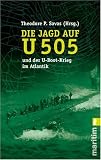 Die Jagd auf U-505 und der U-Boot-Krieg im Atlantik - 