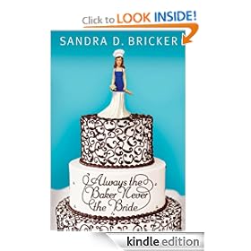 Always the Baker, Never the Bride