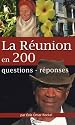 200 Questions et Reponses - l'Ile de la Reunion