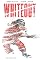 Whiteout Volume 1: The Definitive Edition (Whiteout (Oni Press)) (v. 1)