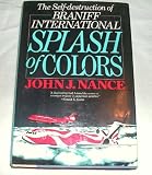 Splash of Colors: The Self-Destruction of Braniff International Splash of Colors: The Self-Destruction of Braniff International