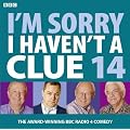 I'm Sorry I Haven't a Clue: v. 14
