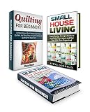Quilting For Beginners Box Set: Amazing Tutorial on How to Quilt and Make Pretty and Simple Quilting Patterns + Super-Saving Storage Hacks to Maximize ... Quilting for beginners, Quilting patterns)