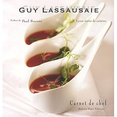 Guy Lassausaie : Lyon, terre de cuisine