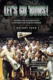 Let's Go Bows!: Behind the Scenes With University of Hawaii Sports