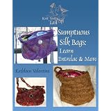 Sumptuous Silk Bags: Learn Entrelac & More (Knit Your Tail Off)