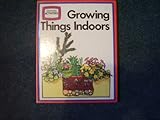 Growing things indoors