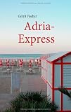 Adria-Express - Gerrit Fischer