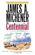 Centennial: A Novel