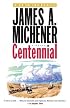 Centennial: A Novel