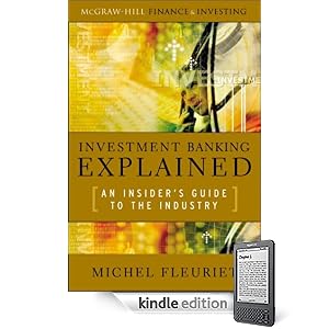 Investment Banking Explained : An Insider