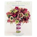 To Have & To Hold: Magical Wedding Bouquets