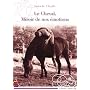 Le cheval, miroir de nos �motions de Isabelle CLAUDE