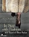 In Step with Fashion: 200 Years of Shoe Style