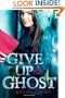 Give Up the Ghost