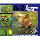 A - Z of Australian Wildlife / Nan McNab / Gary Lewisby Nan McNab