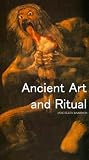 Ancient Art and Ritual (Illustrated)