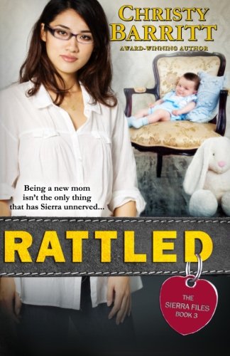 Rattled (The Sierra Files) (Volume 3)