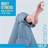 Beat Stress: Relaxation for You (Hypnotic Session)