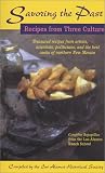 Savoring the Past: Recipes from Three Cultures