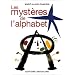 Les myst�res de l'alphabet