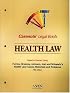 Health Law: Keyed to Courses Using Furrow, Greaney, Johnson, Jost, and Schwartz's Health Law: Cases, Materials and Problems (Casenote Legal Briefs)