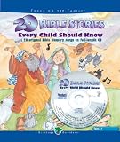 20 Bible Stories Every Child Should Know: With 20 Original Bible Story Songs on Full-Length Cd (Heritage Builders (Standard))