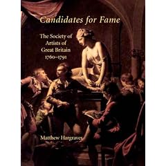 Candidates for Fame: The Society of Artists of Great Britain 1760-1791 (Paul Mellon Centre for Studies)