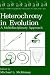 Heterochrony in Evolution: A Multidisciplinary Approach (Topics in Geobiology)
