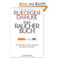 Das Raucherbuch: Psychologie und Be-Deutung des blauen Dunstes -