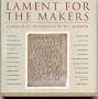 Lament for the Makers: A Memorial Anthology