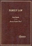 Family Law (American Casebook Series)