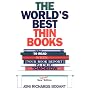 The World's Best Thin Books, Revised: What to Read When Your Book Report is Due Tomorrow