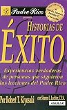  : Historias de Exitos / Successful Stories (Padre Rico)