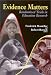 Used : Evidence Matters: Randomized Trials in Education Research