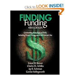 Finding Funding: Grantwriting From Start to Finish, Including Project Management and Internet Use